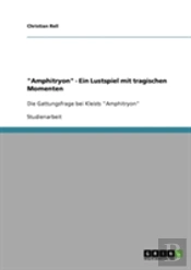 'Amphitryon' - Ein Lustspiel Mit Tragischen Momenten