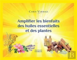 Bertrand.pt - Amplifier Le Taux Vibratoire Des Plantes Et Des Huiles Essentielles