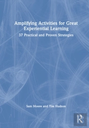 Amplifying Activities For Great Experiential Learning