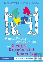 Amplifying Activities For Great Experiential Learning