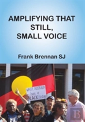 Amplifying That Still, Small Voice