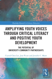 Amplifying Youth Voices Through Critical Literacy And Positive Youth Development