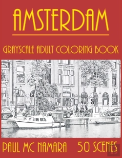 Bertrand.pt - Amsterdam Grayscale: Adult Coloring Book