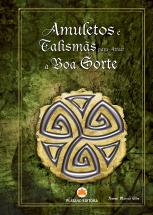 Amuletos e Talismãs para Atrair a Boa Sorte