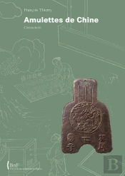 Amulettes De Chine ; Catalogue