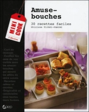 Amuse-Bouches ; 30 Recettes Faciles