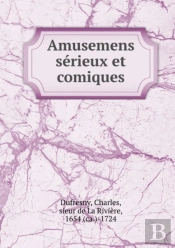 Amusemens Serieux Et Comiques