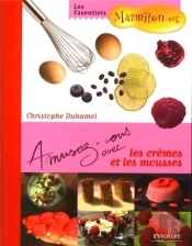 Amusez-Vous Avec; Les Crèmes Et Les Mousses