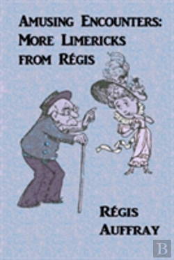 Bertrand.pt - Amusing Encounters: More Limericks From Regis