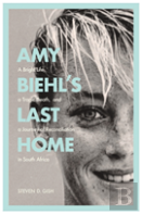 Amy Biehl'S Last Home