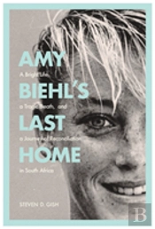 Amy Biehl'S Last Home