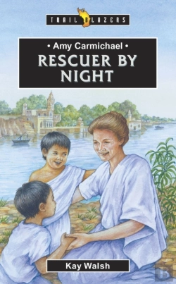 Bertrand.pt - Amy Carmichael: Rescuer By Night