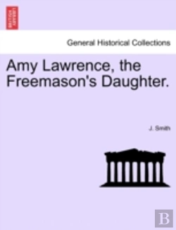 Bertrand.pt - Amy Lawrence, The Freemason'S Daughter.