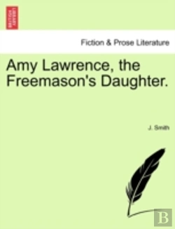 Bertrand.pt - Amy Lawrence, The Freemason'S Daughter.