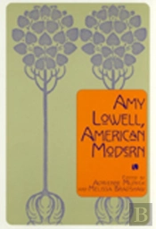 Amy Lowell, American Modern