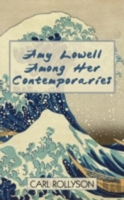 Amy Lowell Among Her Contemporaries