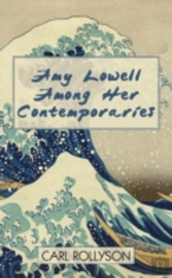Bertrand.pt - Amy Lowell Among Her Contemporaries