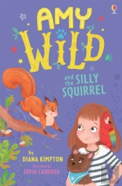 Amy Wild And The Silly Squirrel