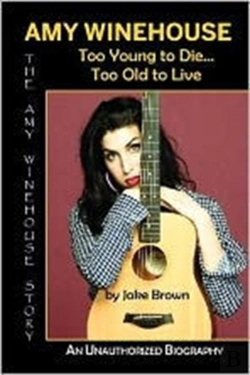 Bertrand.pt - Amy Winehouse - Too Young To Die...Too Old To Live