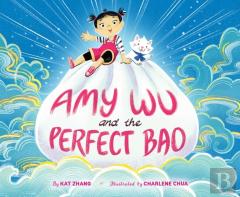 Amy Wu And The Perfect Bao