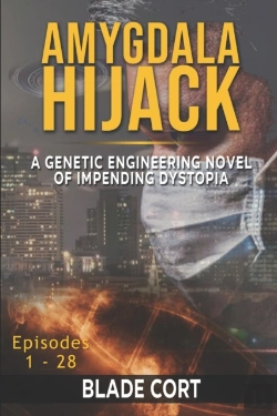 Bertrand.pt - Amygdala Hijack - A Genetic Engineering Sci-Fi Novel Of Impending Dystopia