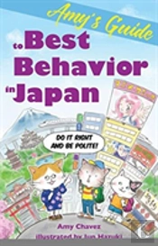 Amy'S Guide To Best Behavior In Japan