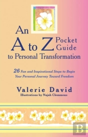 An A To Z Pocket Guide To Personal Transformation