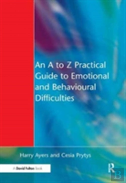 Bertrand.pt - An A To Z Practical Guide To Emotional And Behavioural Difficulties