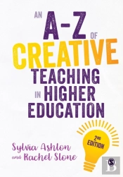 An A-Z Of Creative Teaching In Higher Education