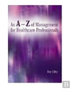 Bertrand.pt - An A-Z Of Management For Healthcare Professionals