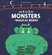An A-Z Of Monsters And Magical Beings