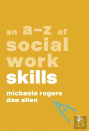 An A-Z Of Social Work Skills