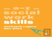An A-Z Of Social Work Skills