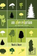 An Abecedarian Of Sacred Trees