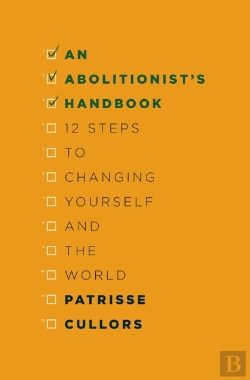 Bertrand.pt - An Abolitionist'S Handbook