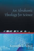 An Abrahamic Theology For Science