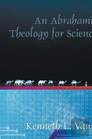 An Abrahamic Theology For Science