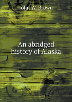 Bertrand.pt - An Abridged History Of Alaska
