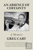An Absence Of Certainty