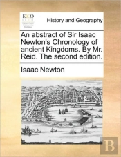 An Abstract Of Sir Isaac Newton'S Chrono