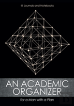 An Academic Organizer For A Man With A Plan