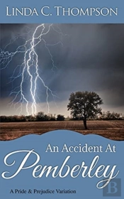 An Accident At Pemberley: A Pride And Pr