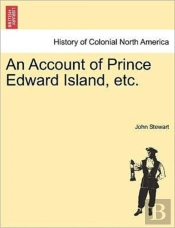 An Account Of Prince Edward Island, Etc.