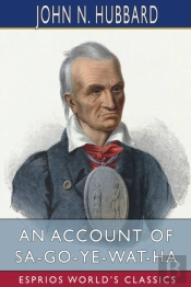 An Account Of Sa-Go-Ye-Wat-Ha  Esprios C