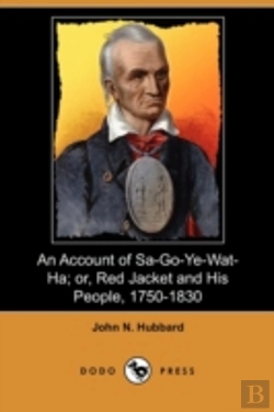 Bertrand.pt - An Account Of Sa-Go-Ye-Wat-Ha; Or, Red J