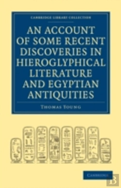 Bertrand.pt - An Account Of Some Recent Discoveries In Hieroglyphical Literature And Egyptian Antiquities