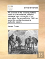 An Account Of The Behaviour Of The Late