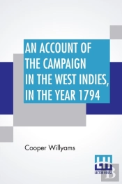 An Account Of The Campaign In The West Indies, In The Year 1794