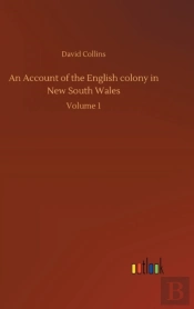 An Account Of The English Colony In New South Wales