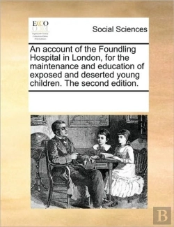 Bertrand.pt - An Account Of The Foundling Hospital In